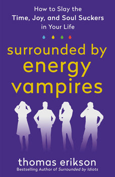 Surrounded By Energy Vampires - Lighten Up Shop