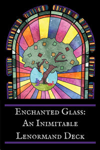 Enchanted Glass (An Inimitable Lenormand Deck) - Veronica King