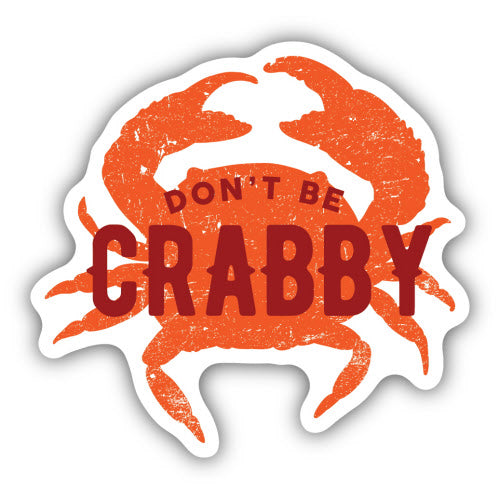 Don't Be Crabby Sticker - Lighten Up Shop