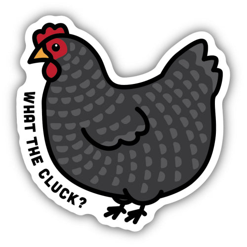 What the Cluck Chicken Sticker - Lighten Up Shop