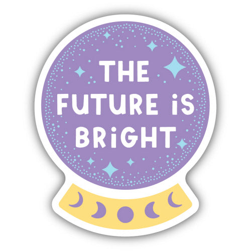 The Future is Bright Sticker - Lighten Up Shop