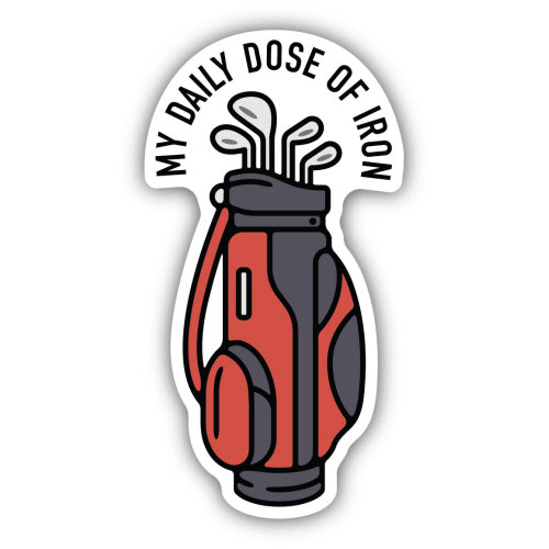 My Daily Dose of Iron Golf Bag Sticker - Lighten Up Shop