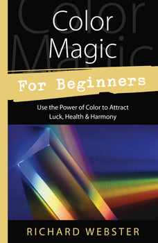 Color Magic for Beginners - Richard Webster - Lighten Up Shop