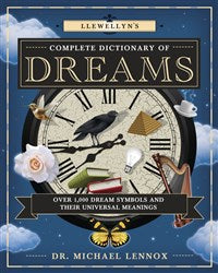 Llewellyn's Complete Dictionary of Dreams - Lighten Up Shop