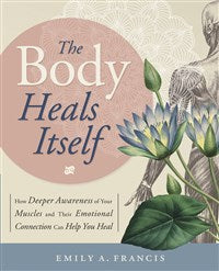 The Body Heals Itself - Lighten Up Shop