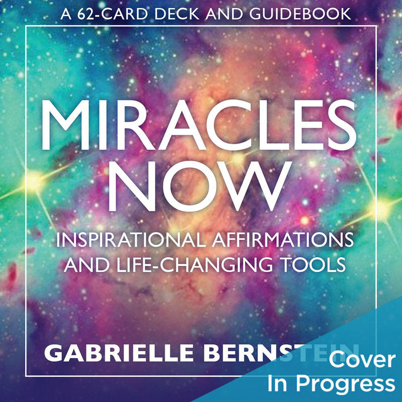 Miracles Now Card Deck - Lighten Up Shop