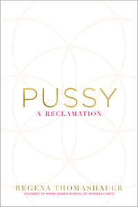 Pussy a Reclamation - Lighten Up Shop
