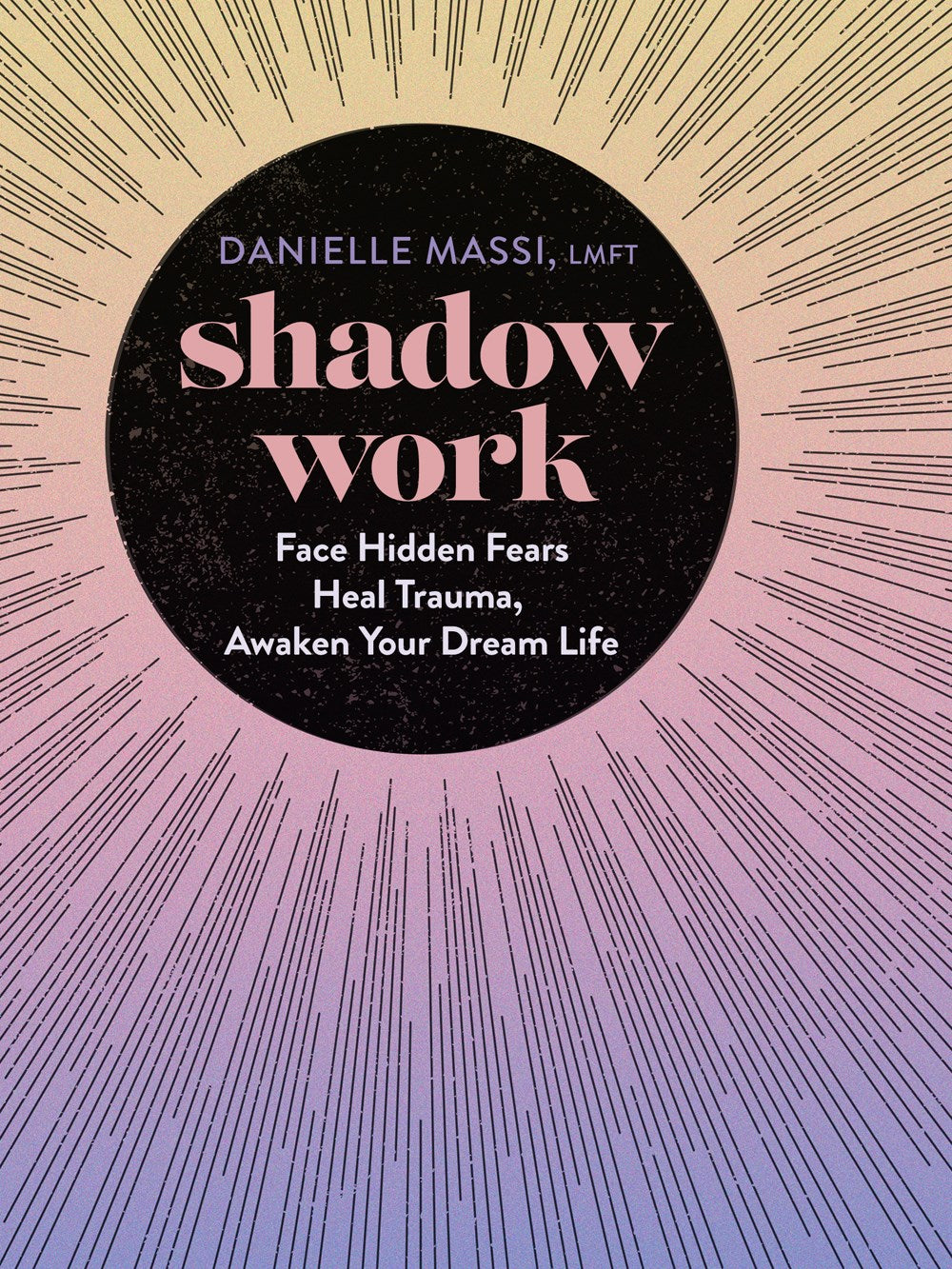 Shadow Work by Danielle Massi - Lighten Up Shop