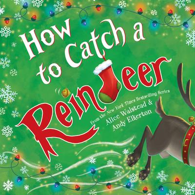 How to Catch a Reindeer - Lighten Up Shop