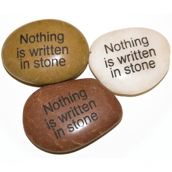 Nothing is Written in Stone - Lighten Up Shop