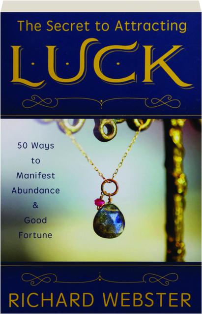 The Secret to Attracting Luck - Lighten Up Shop