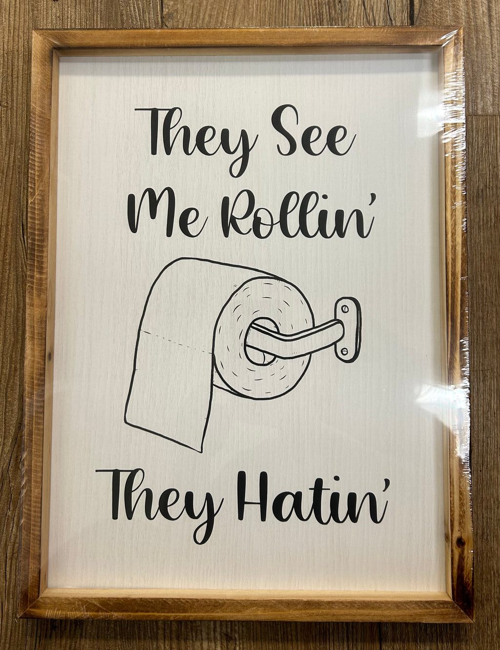 They See Me Rollin’ Bathroom Wall Hanging - Lighten Up Shop