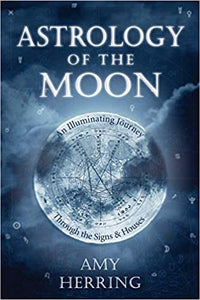 Astrology of the Moon - Amy Herring - Lighten Up Shop