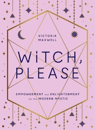 Witch Please (Victoria Maxwell) - Lighten Up Shop